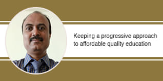 Keeping a progressive approach to affordable quality education